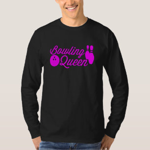 Bowling Queen Zitat für Mädchen Bowlers 1 T-Shirt