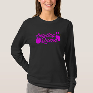 Bowling Queen Zitat für Mädchen Bowlers 1 T-Shirt