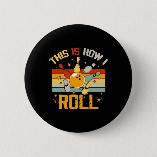 Bowling Retro Funny Bowler So Roll ich Button (Vorderseite)