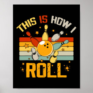 Bowling Retro Funny Bowler So Roll ich Poster