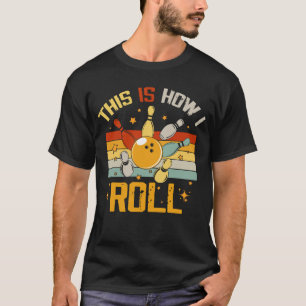 Bowling Retro Funny Bowler So Roll ich T-Shirt