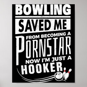 Bowling rettete mich davor, Star zu werden, jetzt Poster