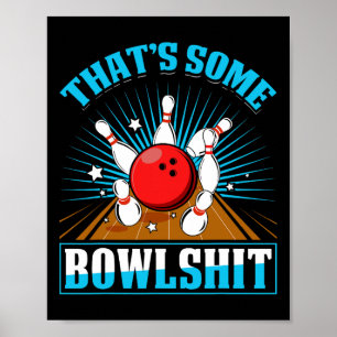 Bowling Shirt Funny, das ist etwas Bowl Bowling Al Poster