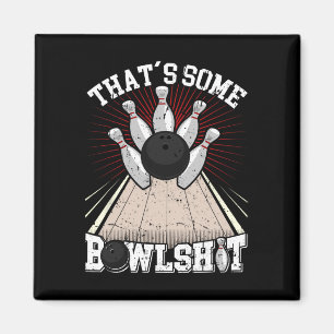 Bowling Shirt Funny, das sind einige Bowl Bowlers Magnet