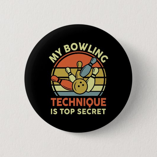 Bowling-Shirt Meine Bowling-Technik ist oben gehei Button (Vorderseite)