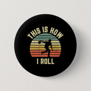 Bowling So Roll ich Retro Design T-Shirt Button