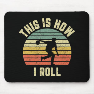 Bowling So Roll ich Retro Design T-Shirt Mousepad