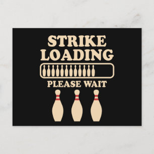 Bowling-Spieler-Zitat Strike Loading Bowling-Gesch Postkarte