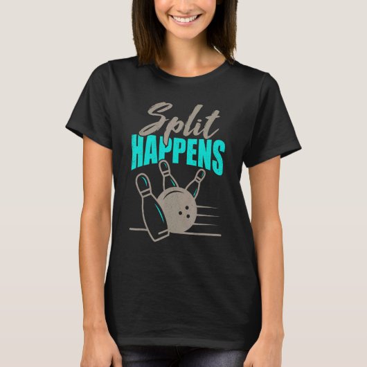 Bowling Split Happens Bowler Spare Strike Bowl T-Shirt (Vorderseite)