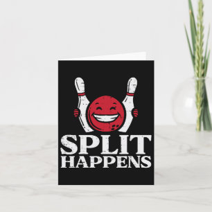 Bowling Split Happens Funny Spaß Bowler Mannschaft Karte