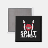 Bowling Split Happens Funny Spaß Bowler Mannschaft Magnet (Vorderseite/Rückseite)