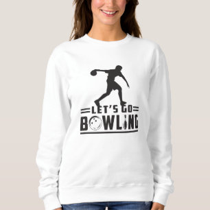 Bowling Sport Bowler Strike Bowl Funny Geschenk Id Sweatshirt