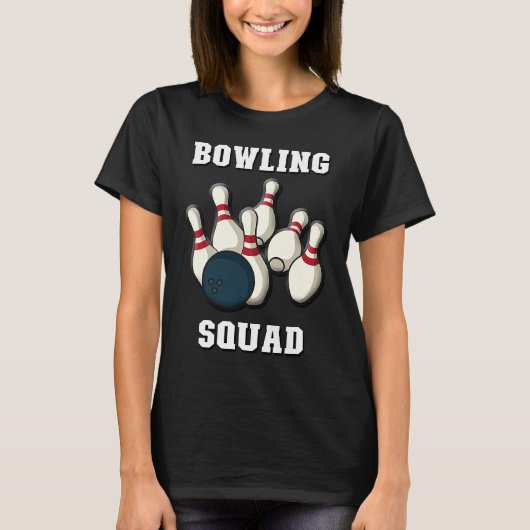 Bowling Squad  Men & Women Players  Ten Pin Bowlin T-Shirt (Vorderseite)