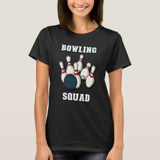 Bowling Squad  Men & Women Players  Ten Pin Bowlin T-Shirt (Vorderseite)