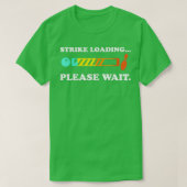 Bowling Strike Loading Bitte warten T-Shirt (Design vorne)