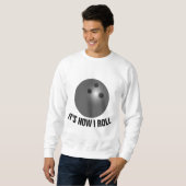 BOWLING T - Shirt, SO ROLLE ICH Sweatshirt (Vorne ganz)