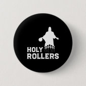 Bowling Team League Name Holy Rollers Button (Vorderseite)