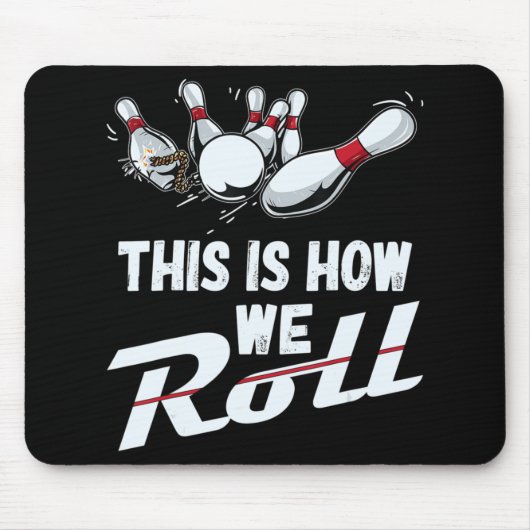 Bowling-Team So rollen wir Männer Frauen Kinder Mousepad (Vorne)
