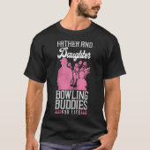 Bowling Team Vater und Tochter Bowling Buddies T-Shirt (Vorderseite)