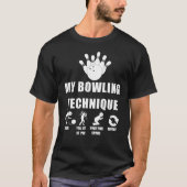 Bowling-Technik T-Shirt (Vorderseite)