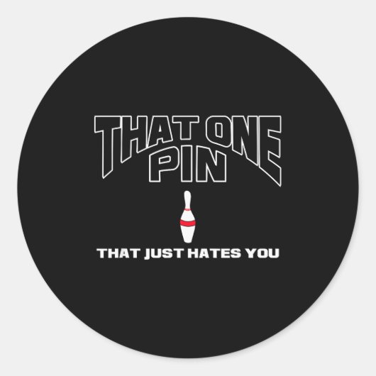 Bowling That One N That Just Hates You Funny Bowle Runder Aufkleber (Vorderseite)