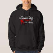 Bowling Time Let's Roll Grafik Geschenk für Bowler Hoodie (Vorderseite)