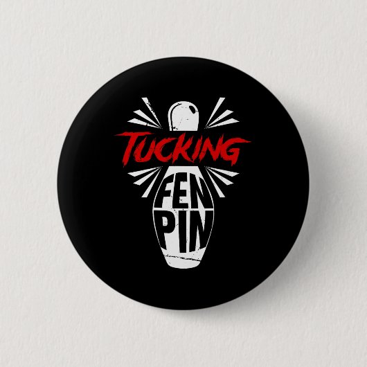 Bowling Tucking Fen Button Team Bowler Spaß Sport (Vorderseite)