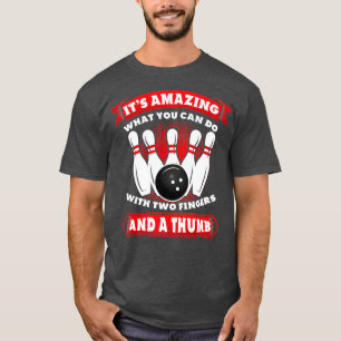 Bowling Two Fingers a Thumb T T-Shirt