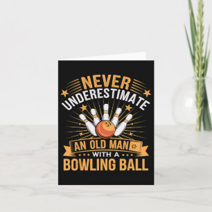 Bowling unterschätzt nie einen alten Mann mit eine Karte
