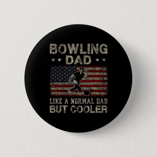 Bowling Vater wie ein normaler Vater, aber Cooler Button (Vorderseite)