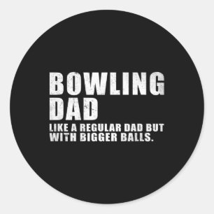 Bowling Vater wie ein regelmäßiger Vater, aber grö Runder Aufkleber