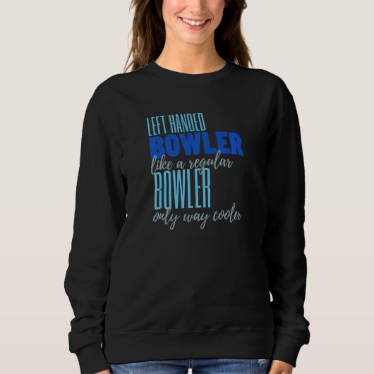 Bowling Verlassen Bowling Sweatshirt (Vorderseite)