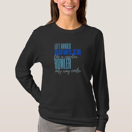 Bowling Verlassen Bowling T-Shirt (Vorderseite)
