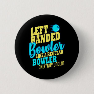 Bowling Verlassen Handed Bowler Fun Team Button
