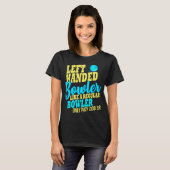 Bowling Verlassen Handed Bowler Fun Team T-Shirt (Vorne ganz)