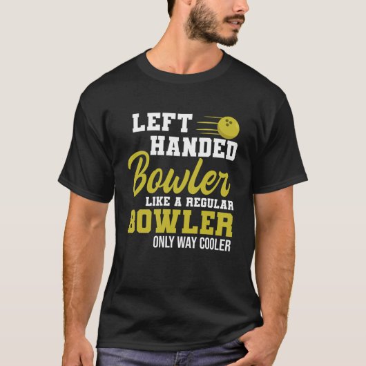 Bowling Verlassen Handed Bowler Funny Leftie Strik T-Shirt (Vorderseite)