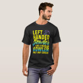 Bowling Verlassen Handed Bowler Funny Team Geschen T-Shirt (Vorne ganz)
