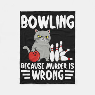 Bowling, weil Mord falsch ist, lustige Katze 1  Fleecedecke