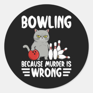 Bowling, weil Mord falsch ist, lustige Katze 1  Runder Aufkleber