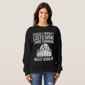 Bowling Women Bowling Bowler Player 9 Sweatshirt (Vorne ganz)