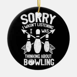 Bowling Zubehör Sorry I Balls Bowlers Roll Keramik Ornament