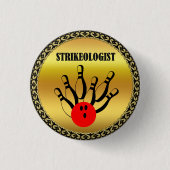 Bowlingball und Buttone mit dem Wort STRIKEOLOGIST Button (Vorderseite)