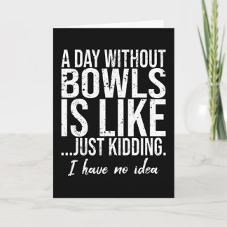 Bowls lustige Geschenkidee Karte