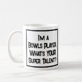 Bowls Player Super Talent. Tasse (Links)