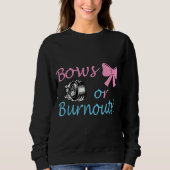 Bows oder Burnouts Gender Reveal Party Idee für Ma Sweatshirt (Vorderseite)
