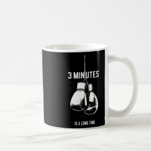 Boxen 3 Minuten sind eine lange Zeit Lustiges Kick Kaffeetasse