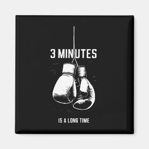Boxen 3 Minuten sind eine lange Zeit Lustiges Kick Magnet