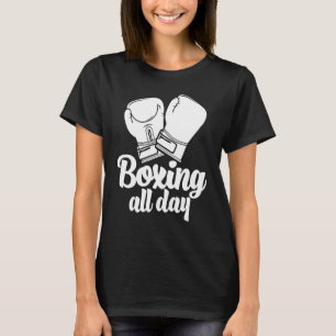 Boxen den ganzen Tag Frauen Boxen Sport Liebe T-Shirt
