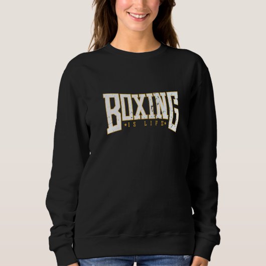 Boxen ist Leben Sweatshirt (Vorderseite)