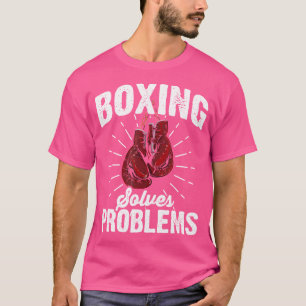 Boxen löst Probleme ohne zu verletzen T-Shirt